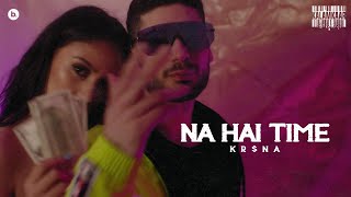 Na Hai Time| KRSNA Lyrics