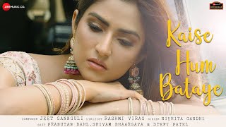 Kaise Hum Bataye| Nikhita Gandhi Lyrics