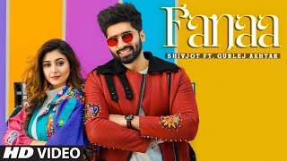 Fanaa| Shivjot ft Gurlej Akhtar Lyrics