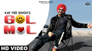 Gol Mol| Kay Vee Singh Lyrics