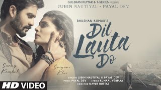 Dil lauta Do Hindi| Jubin Nautiyal Payal Dev Lyrics
