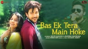 Bas Ek Tera Main Hoke Hindi| Stebin Ben Lyrics