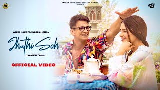 Jhuthi Soh| Asees Kaur Lyrics