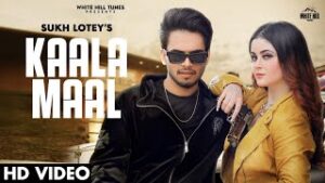 Kaala Maal| Sukh lovely Lyrics