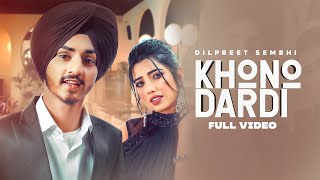 Khono Dardi| Dilpreet Sembhi Lyrics