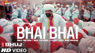 Bhai Bhai| Mika Singh Lyrics