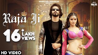 Raja Ji| Makk Makk Monika Sharma Lyrics