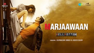 Marjaawaan| Gurnzar Asees Kaur Lyrics