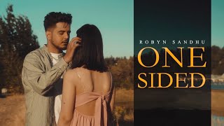 One Sided| Robyn Sandhu Lyrics