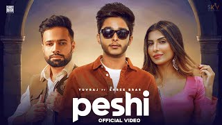 Peshi| Yuvraj Shree Brar Lyrics
