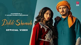 Duldi Sharab| Kulwinder Billa Meharvaani Lyrics