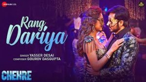 Rang Dariya| Yasser Desai Lyrics