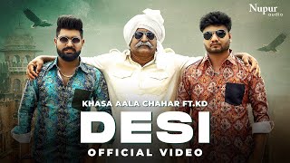 Desi| Khasa Aala Chahar K D Lyrics
