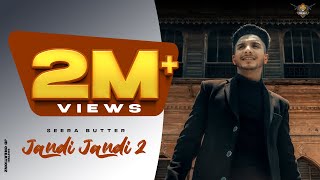 Jandi Jandi 2| Seera Buttar Lyrics