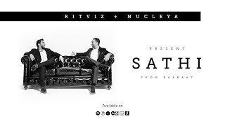 Sathi| Ritviz Nucleya Lyrics
