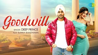 Goodwill| Deep Prince Lyrics