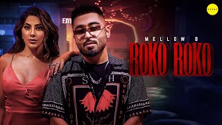 Roko Roko| Mellow D Lyrics