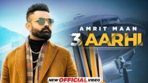 3 Aarhi| Amrit Maan Lyrics