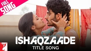 Ishaqzaade Title Track| Javid Ali Shreya Ghoshal Lyrics