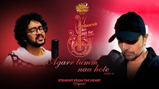 Agarr Tumm Naa Hote| Nihal Tauro Lyrics