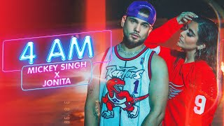 4 Am | Mickey Singh Jonita Gandhi Lyrics