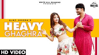 Heavy Ghaghra| Sandeep Surila Kanchan Nagar Lyrics