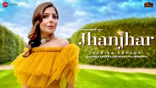 Jhanjhar| Kanika kapoor Lyrics