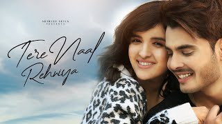 Tere Naal Rehniya| Gurnazar Shirley Setia Lyrics