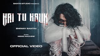 Hai Tu Kaun| Emiway Bantai Lyrics