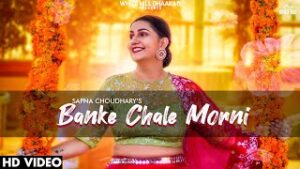 Banke Chale Morni| Masoom Sharma Lyrics