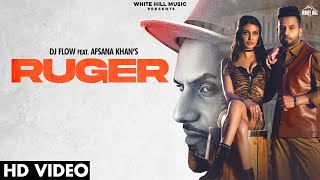 Ruger| Dj Flow Afsana Khan Lyrics