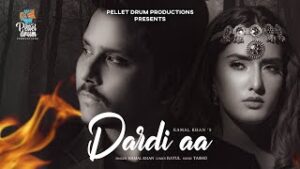 Dardi Aa| Kamal Khan Lyrics