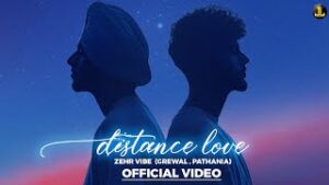 Distance Love| Zehr Vibe Lyrics