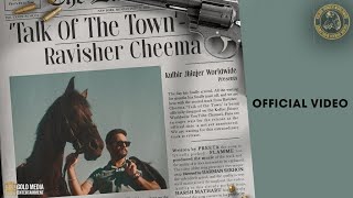 Talk Of The Town| Ravisher Cheema Ft Kulbir Lyrics