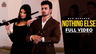 Nothing Else| Gur Marahar Lyrics