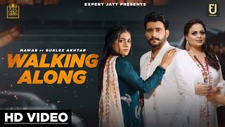 Walking Along| Nawab ft Gurlej Akhtar Lyrics