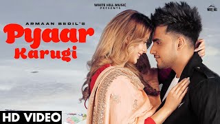 Pyaar Karugi| Armaan Bedi Lyrics