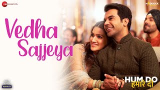 Vedha Sajjeya| Rekha Bhardwaj Sachin Jigar Lyrics