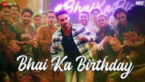Bhai Ka Birthday| Sajid Khan Lyrics