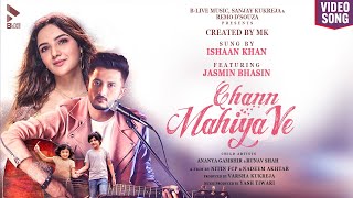 Chann Mahiya Ve| Ishaan Khan Lyrics