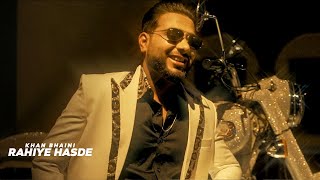 Rahiye Hasde| Khan Bhaini Lyrics