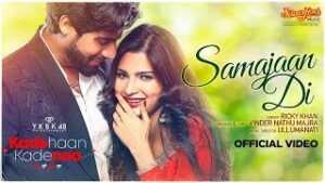 Samajaan Di| Ricky Khan Lyrics