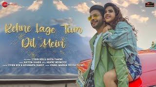 Rehne Lage Tum Dil Mein| Stebin Ben Aishwarya Pandit Lyrics