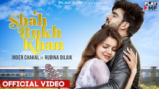 Shah Rukh Khan| Inder Chahal Lyrics