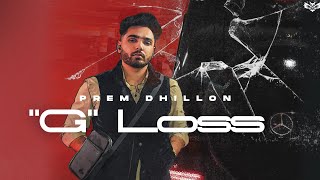 G Loss| Prem Dhillon Lyrics