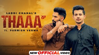 Thaa| Parmish Verma Laddi Chahal Lyrics