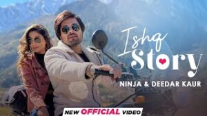 Ishq Story| Ninja Deedar Kaur Lyrics