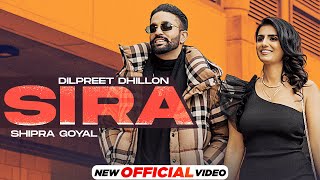 Sira| Dilpreet Dhillon Shipra Goyal Lyrics