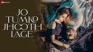Jo Tumko Jhooth Lage| Shaurya Mehta Lyrics
