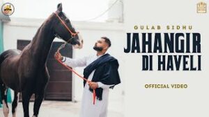 Jahangir Di Haveli| Gulab Sidhu Lyrics